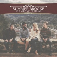 Purchase Summer Brooke & The Mountain Faith Band - Small Town Life