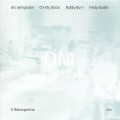 Buy OM - A Retrospective Mp3 Download