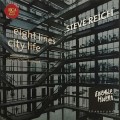 Buy Steve Reich - City Life - New York Counterpoint - Eight Lines - Violin Phase (Ensemble Modern) Mp3 Download