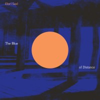 Purchase Elori Saxl - The Blue Of Distance