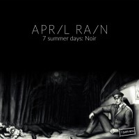 Purchase April Rain - Seven Summer Days: Noir