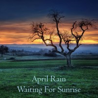 Purchase April Rain - Waiting For Sunrise