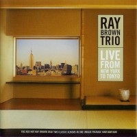Purchase Ray Brown Trio - Live From New York To Tokyo CD1