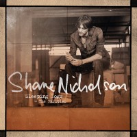 Purchase Shane Nicholson - Sleeping Dogs: The Rarities