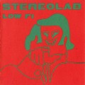 Buy Stereolab - Low Fi Mp3 Download