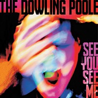 Purchase The Dowling Poole - See You, See Me
