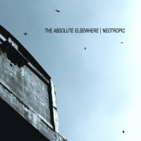 Purchase Neotropic - The Absolute Elsewhere