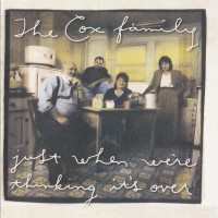 Purchase The Cox Family - Just When We're Thinking It's Over