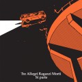 Buy Tre Allegri Ragazzi Morti - Si Parte Mp3 Download