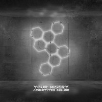 Purchase Archetypes Collide - Your Misery (CDS)