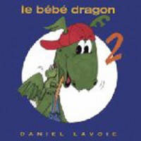 Purchase Daniel Lavoie - Le Bébé Dragon