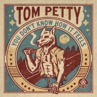 Purchase Tom Petty - You Don't Know How It Feels (Home Recording) (CDS)