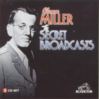 Purchase Glenn Miller - The Secret Broadcasts CD1