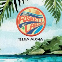 Purchase Jeffrey Foskett - Elua Aloha (With Jeff Larson)
