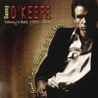 Purchase danny o'keefe - Danny's Best 1970-00: Good Time