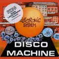 Buy Electronic System - Disco Machine (Vinyl) Mp3 Download