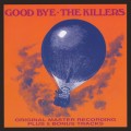 Buy The Killers - Good Bye (Vinyl) Mp3 Download