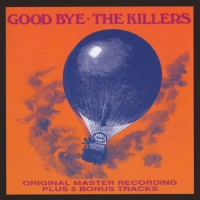 Purchase The Killers - Good Bye (Vinyl)