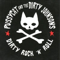 Purchase Pussycat And The Dirty Johnsons - Dirty Rock 'n' Roll