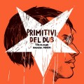 Buy Tre Allegri Ragazzi Morti - Primitivi Del Dub Mp3 Download