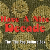 Purchase VA - Have A Nice Decade - The 70's Pop Culture Box CD2