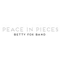 Buy Betty Fox Band - Peace In Pieces Mp3 Download