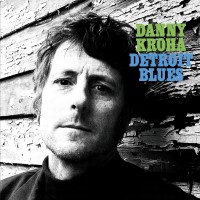 Purchase Danny Kroha - Detroit Blues