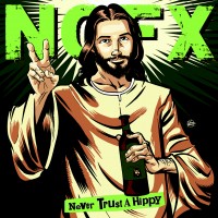 Purchase NOFX - Never Trust A Hippy (Remastered 2020)
