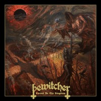 Purchase Bewitcher - Cursed Be Thy Kingdom