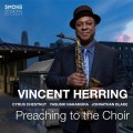 Buy Vincent Herring - Preaching to the Choir Mp3 Download