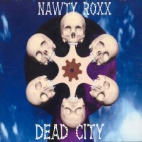 Purchase Nawty Roxx - Dead City