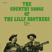 Purchase The Lilly Brothers - Country Songs (Vinyl)