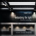 Buy Tommy Smith - Embodying The Light: A Dedication To John Coltrane Mp3 Download