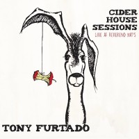 Purchase Tony Furtado - Cider House Sessions - Live At Reverend Nat's