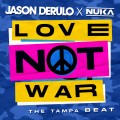 Buy Jason Derulo - Love Not War (The Tampa Beat) (CDS) Mp3 Download