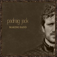 Purchase Padraig Jack - Making Sand