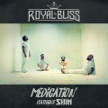 Buy Royal Bliss & Shim - Medication (CDS) Mp3 Download