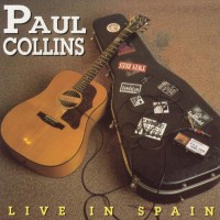 Purchase Paul Collins' Beat - Live In Spain & Elsewhere