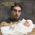 Buy Bbno$ - Good Luck Have Fun Mp3 Download