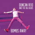 Buy Duncan Reid And The Big Heads - Bombs Away Mp3 Download