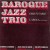 Buy Baroque Jazz Trio - Orientasie (VLS) Mp3 Download