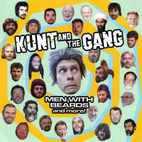 Purchase Kunt And The Gang - Men With Beards And More!