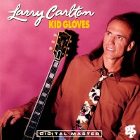Purchase Larry Carlton - Kid Gloves