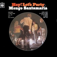 Purchase Mongo Santamaria - Hey! Let's Party (Vinyl)