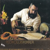 Purchase Pedro Luis Ferrer - Pedro Luís Ferrer