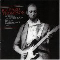 Buy Richard Thompson - Across A Crowded Room Live At Barrymore's 1985 CD1 Mp3 Download