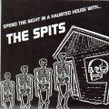 Buy The Spits - Spend The Night In A Haunted House With The Spits (Vinyl) Mp3 Download