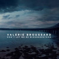 Purchase Valerie Broussard - Don't Let Me Be Misunderstood (CDS)