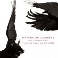 Buy Rhiannon Giddens - They're Calling Me Home (With Francesco Turrisi) Mp3 Download