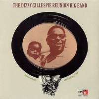 Purchase Dizzy Gillespie - Reunion Big Band: 20Th/30Th Anniversary
